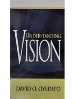 UNDERSTANDING VISION - David O. Oyedepo (1).pdf